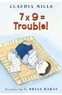 7 X 9 = Trouble!