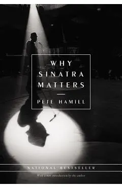 Why Sinatra Matters