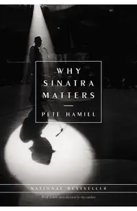 Why Sinatra Matters