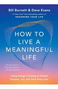 How to Live a Meaningful Life