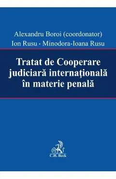 Tratat de cooperare judiciara internationala in materie penala