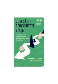 Cum sa-ti reinventezi viata