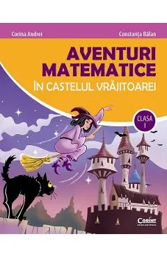 Aventuri matematice in castelul vrajitoarei - Clasa 1