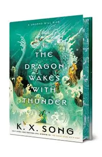 The Dragon Wakes with Thunder