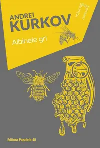 Albinele gri - Paperback brosat - Andrei Kurkov