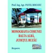 Monografia comunei Balta Alba, Judetul Buzau. Repere