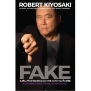 FAKE. Bani, profesori si active contrafacute