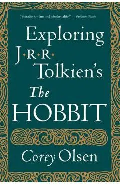 Exploring J.R.R. Tolkien's the Hobbit