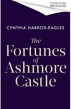 The Fortunes of Ashmore Castle