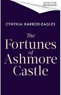 The Fortunes of Ashmore Castle