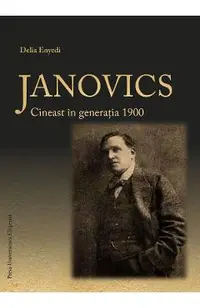 Janovics. Cineast in generatia 1900