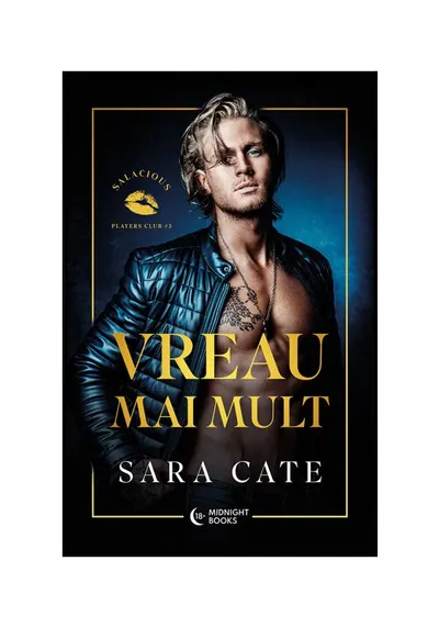 Vreau mai mult. Seria Seria Salacious Players Club vol. 3