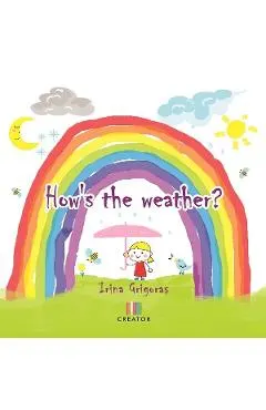 How's the Weather