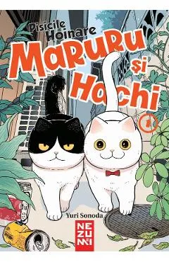 Maruru si Hachi Vol.1: Pisicile Hoinare