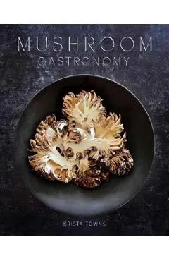 Mushroom Gastronomy