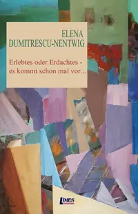 Erlebtes oder Erdachtes