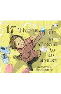 17 Things I'm Not Allowed to Do Anymore