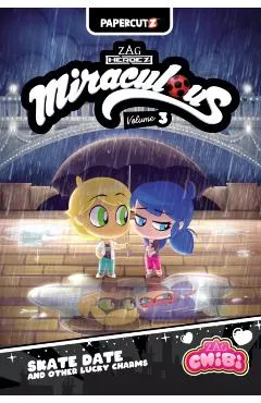 Miraculous Chibi Vol. 3: Skate Date and Other Lucky Charms