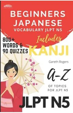 Beginners Japanese Vocabulary JLPT N5: Beginners and JLPT N5 Preparation