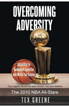 Overcoming Adversity: The 2010 NBA All-Stars