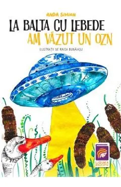 La balta cu lebede am vazut un OZN