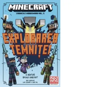 Minecraft. Cronicile Woodsword. Volumul 5: Exploarea temnitei