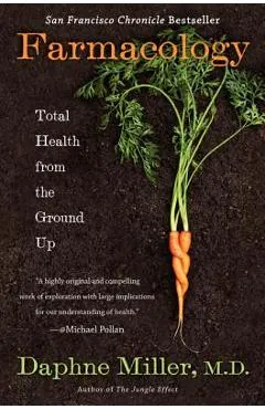 Farmacology: Total Health from the Ground Up