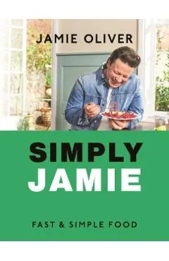 Simply Jamie: Celebrate the Joy of Food [American Measurements]