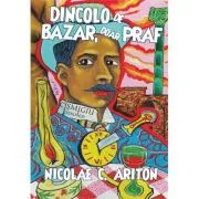 Dincolo de bazar, doar praf - roman