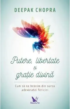 Putere, libertate si gratie divina