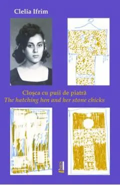 Closca cu puii de piatra. The hatching hen and her stone chicks