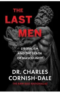 The Last Men: Liberalism and the Death of Masculinity
