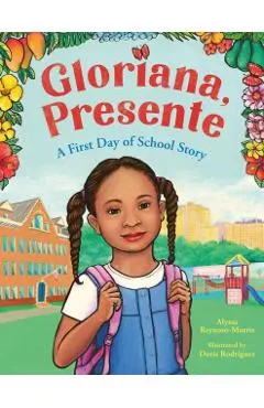 Gloriana, Presente: A First Day of School Story