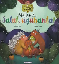Adio, teamă... Salut, siguranță! - Hardcover - Ana Serna, Henar Inigo