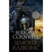 Ultimul regat. Seniorul razboinic
