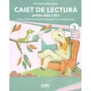 Caiet de lectura pentru clasa 3. Citesc si exersez cu prietenii mei, testoasa Titi si cameleonul Lola
