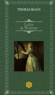 Lotte la Weimar - Hardcover - Thomas Mann