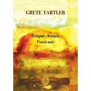 Tropar. Astazi. Poezii noi