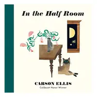 In the Half Room, Carson Ellis