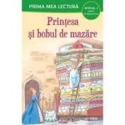 Prima mea lectura. Printesa si bobul de mazare. Carte cu majuscule (Nivelul 2)
