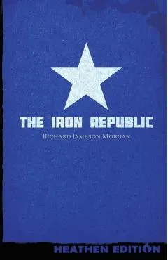 The Iron Republic (Heathen Edition)