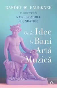 De la idee la bani in arta si muzica