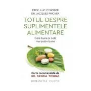 Totul despre suplimentele alimentare. Cele bune si cele mai putin bune