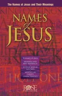 Names of Jesus Pamphlet: The Names of Jesus and Their Meanings