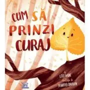Cum sa prinzi curaj