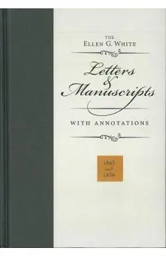 Ellen G. White Letters & Manuscripts with Annotations
