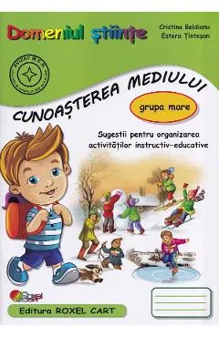 Domeniul Stiinte. Cunoasterea mediului - Grupa mare
