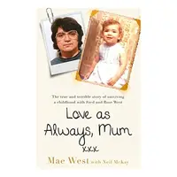 Love As Always, Mum Xxx, Mae West