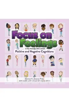Focus on Feelings(R) Positive and Negative Cognitions