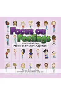 Focus on Feelings(R) Positive and Negative Cognitions